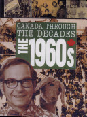 Canada Through the Decades: The 1960s cover