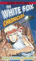 The White Fox Chronicles: Escape, Return, Breakout cover