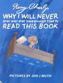 Why I Will Never Ever Have Enough Time to Read This Book cover