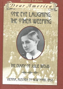 One Eye Laughing, the Other Weeping: The Diary of Julie Weiss cover
