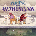 Fishing for Methuselah cover