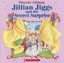 Jillian Jiggs and the Secret Surprise cover