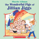 The Wonderful Pigs of Jillian Jiggs cover
