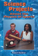 Science Projects About the Physics of Sports cover