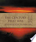 The Century That Was: Reflections on the Last One Hundred Years cover