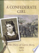 A Confederate Girl (Diaries, Letters, and Memoirs) cover