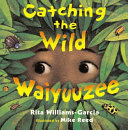 Catching the Wild Waiyuuzee cover