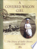 A Covered Wagon Girl (Diaries, Letters, and Memoirs) cover