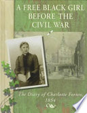 A Free Black Girl Before the Civil War (Diaries, Letters, and Memoirs) cover