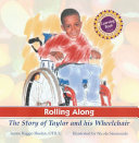 Rolling Along: The Story of Taylor and His Wheelchair cover