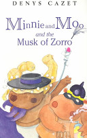 Minnie and Moo and the Musk of Zorro cover