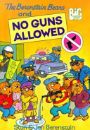 The Berenstain Bears and No Guns Allowed cover