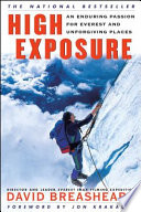 High Exposure: An Enduring Passion for Everest and Unforgiving Places cover