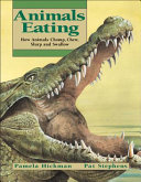 Animals Eating: How Animals Chomp, Chew, Slurp and Swallow cover