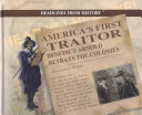America's First Traitor: Benedict Arnold Betrays the Colonies cover