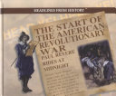 The Start of the American Revolutionary War: Paul Revere Rides at Midnight cover