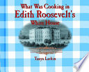 What Was Cooking in Julia Grant's White House? cover