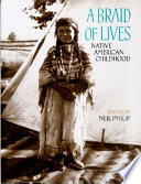 A Braid of Lives: Native American Childhood cover
