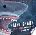 Giant Shark: Megalodon, Prehistoric Super Predator cover