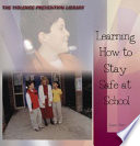 Learning How to Stay Safe at School cover