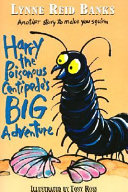 Harry the Poisonous Centipede's Big Adventure cover