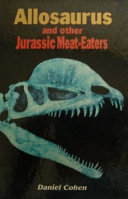 Allosaurus and Other Jurassic Meat-Eaters cover