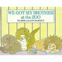We Got My Brother at the Zoo cover