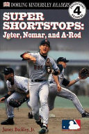 Super Shortstops: Jeter, Nomar, and A-Rod cover