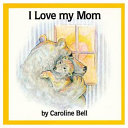 I Love My Mom cover