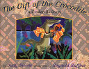 The Gift of the Crocodile: A Cinderella Story cover