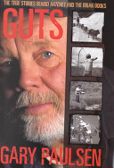 Guts: The True Stories Behind Hatchet and the Brian Books cover