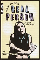 How to Be a Real Person (In Just One Day) cover