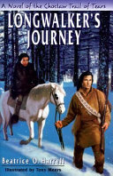 Longwalker's Journey: A Novel of the Choctaw Trail of Tears cover