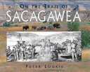 On the Trail of Sacagawea cover