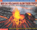 Why Do Volcanoes Blow Their Tops? Questions and Answers About Volcanoes and Earthquakes cover