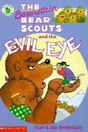 The Berenstain Bear Scouts and the Evil Eye cover