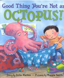 Good Thing You're Not an Octopus! cover
