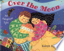 Over the Moon: An Adoption Tale cover