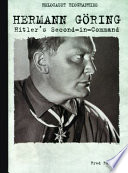 Hermann Göring: Hitler's Second-in-Command cover