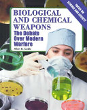 Biological and Chemical Weapons: The Debate Over Modern Warfare cover