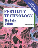 Fertility Technology: The Baby Debate cover