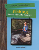 Fishing: Have Fun, Be Smart cover