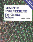 Genetic Engineering: The Cloning Debate cover