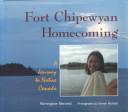 Fort Chipewyan Homecoming: A Journey to Native Canada cover