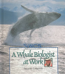 A Whale Biologist at Work cover