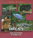 Exotic Pets: From Alligators to Zebra Fish cover