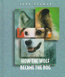 How the Wolf Became the Dog cover