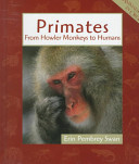 Primates: From Howler Monkeys to Humans cover