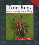 True Bugs: When Is a Bug Really a Bug? cover