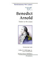 Benedict Arnold: Traitor to the Cause cover
